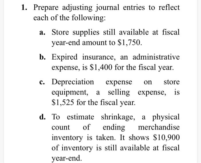 Store supplies still available at fiscal year-end amount to 1750